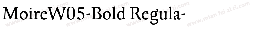 MoireW05-Bold Regula字体转换